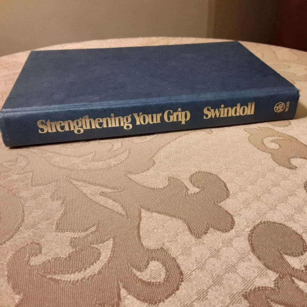 Strengthening Your Grip Hardcover Book By, Charles R. Swindoll